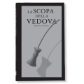 LA SCOPA DELLA VEDOVA